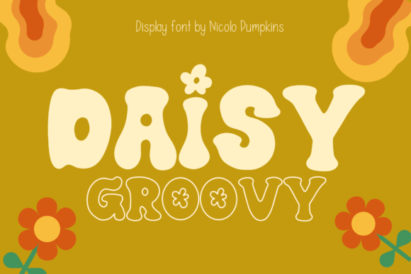 Daisy Groovy: A Display Font That Makes Your Brand Feel Instantly Warmer